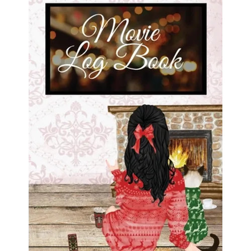 Movie Log Book: Hallmark Holiday Movie Watching Notebook - All I Want To Do Is Stay in My Pajamas & Pet My Cat - Funny Gift For Thanksgiving Lover Gir - Paperback