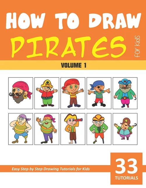 How to Draw Pirates for Kids - Volume 1 - Paperback