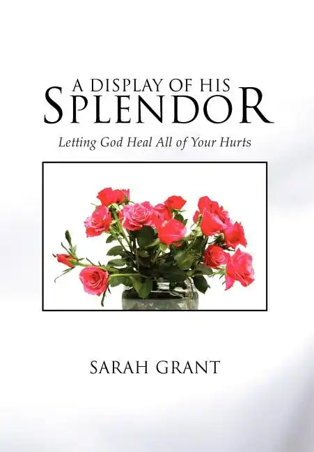 A Display Of His Splendor - Hardcover