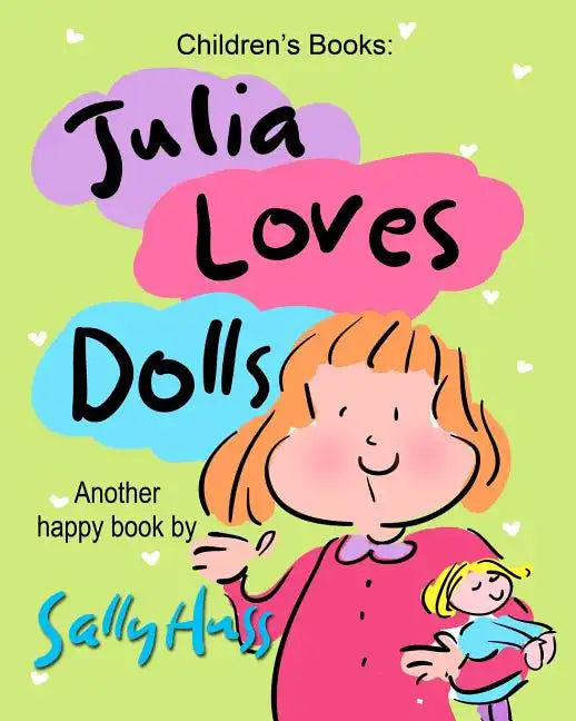 Julia Loves Dolls - Paperback