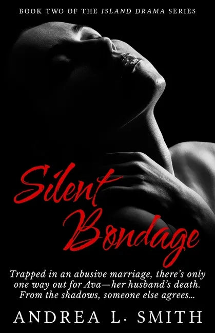 Silent Bondage: A Suspense Romance Novel: Flirting with Freedom - Paperback