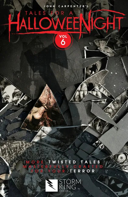 John Carpenter's Tales for a Halloweenight: Vol. 6: More Twisted Tales Masterfully Crafted for Your Terror - Paperback
