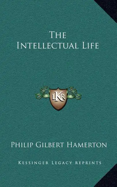 The Intellectual Life - Hardcover