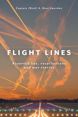 Flight Lines: Assorted lies, recollections and war stories - Paperback