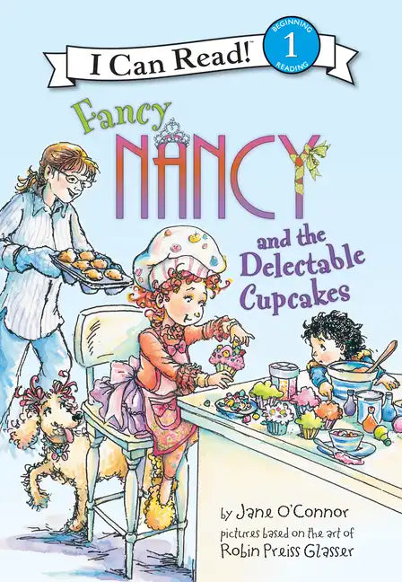 Fancy Nancy and the Delectable Cupcakes - Library Binding