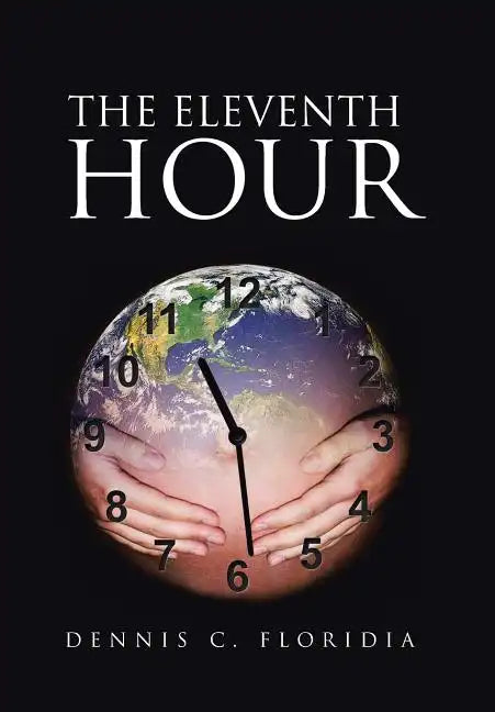The Eleventh Hour - Hardcover