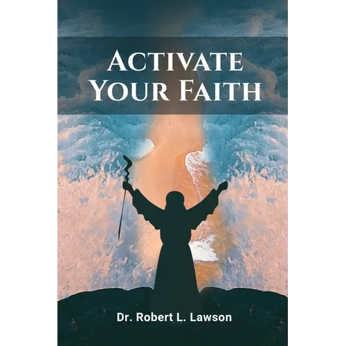 Activate Your Faith - Paperback