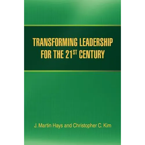 Transforming Leadership for the 21st Century - Paperback