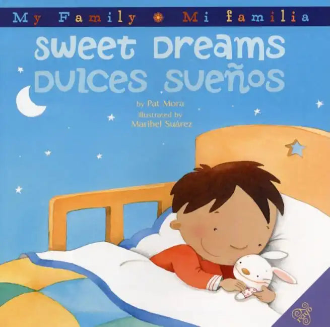 Sweet Dreams/Dulces Suenos: Bilingual English-Spanish - Hardcover