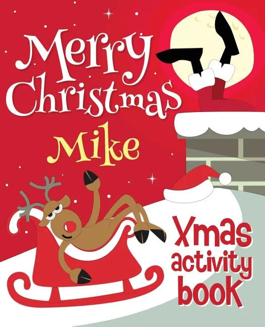 Merry Christmas Mike - Xmas Activity Book: (Personalized Children's Activity Book) - Paperback
