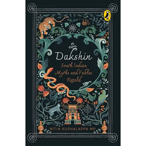 Dakshin: South Indian Myths and Fables Retold - Paperback