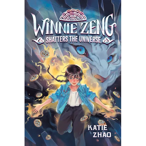 Winnie Zeng Shatters the Universe - Hardcover