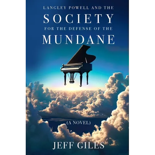 Langley Powell and the Society for the Defense of the Mundane - Paperback