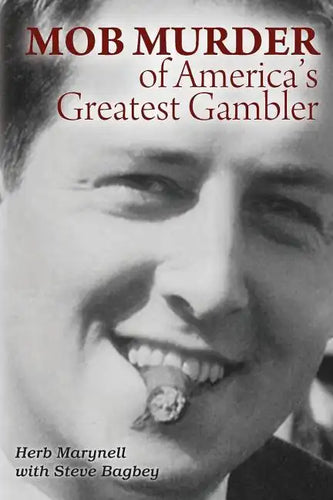 Mob Murder of America's Greatest Gambler - Paperback