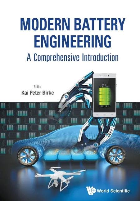 Modern Battery Engineering: A Comprehensive Introduction - Paperback