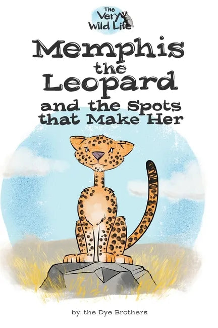 Memphis the Leopard and the Spots that Make Her - Paperback