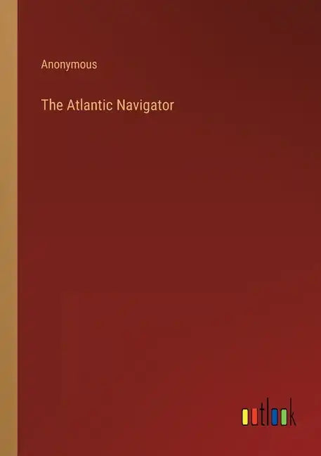The Atlantic Navigator - Paperback