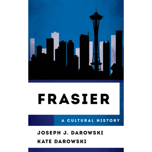 Frasier: A Cultural History - Paperback
