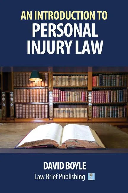 An Introduction to Personal Injury Law - Paperback