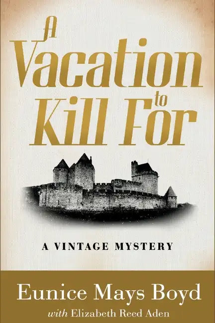 A Vacation to Kill For: A Vintage Mystery - Paperback