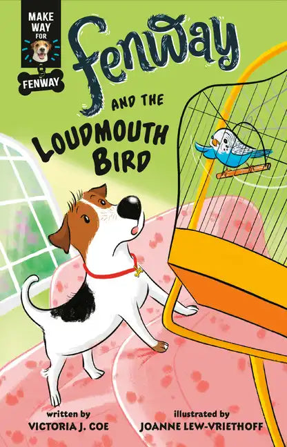 Fenway and the Loudmouth Bird - Hardcover