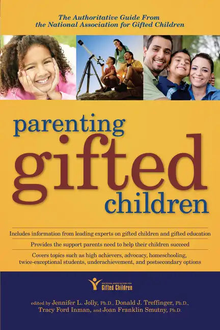 Parenting Gifted Children: The Authoritative Guide from the National Association for Gifted Children - Paperback
