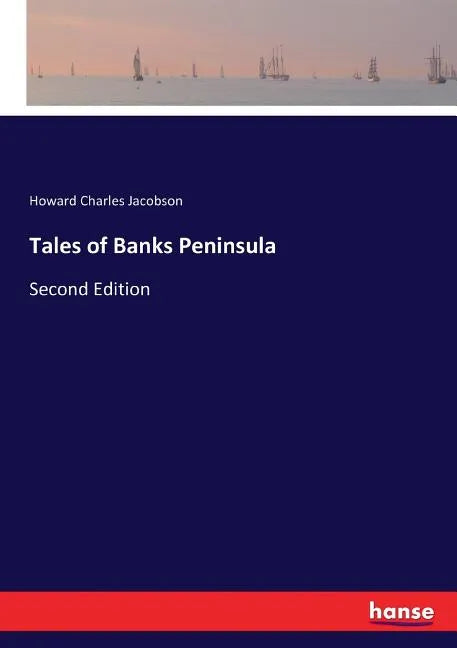 Tales of Banks Peninsula: Second Edition - Paperback