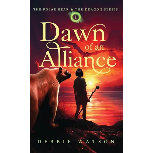 The Polar Bear and the Dragon: Dawn of an Alliance - Hardcover