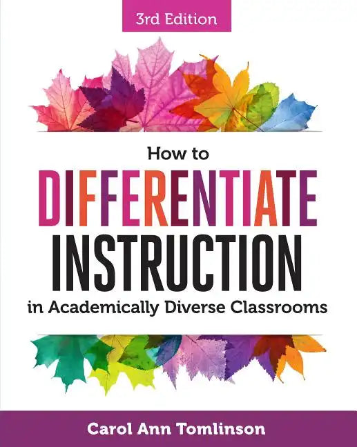 How to Differentiate Instruction in Academically Diverse Classrooms - Paperback