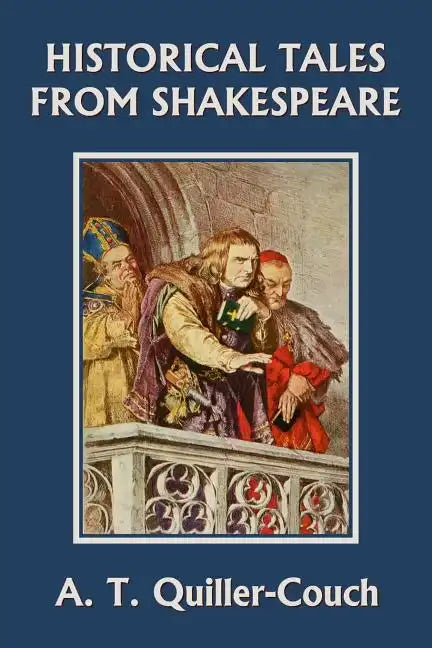 Historical Tales from Shakespeare (Yesterday's Classics) - Paperback