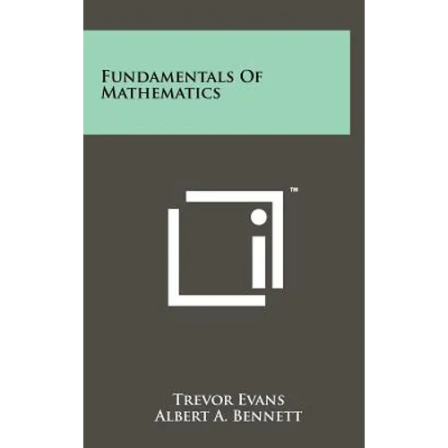 Fundamentals Of Mathematics - Hardcover