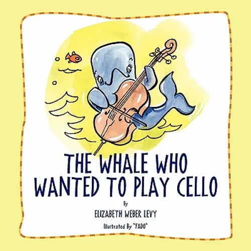 The Whale Who Wanted To Play Cello - Paperback