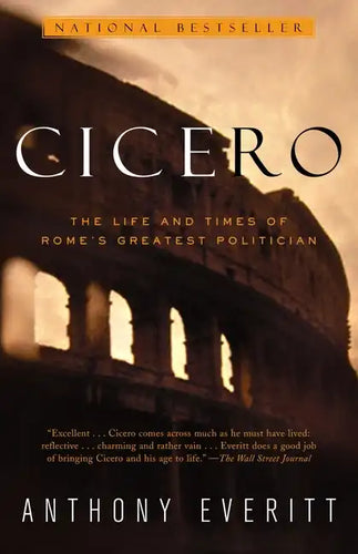 Cicero: The Life and Times of Rome's Greatest Politician - Paperback
