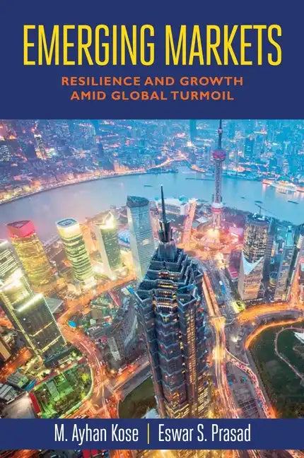 Emerging Markets: Resilience and Growth amid Global Turmoil - Paperback