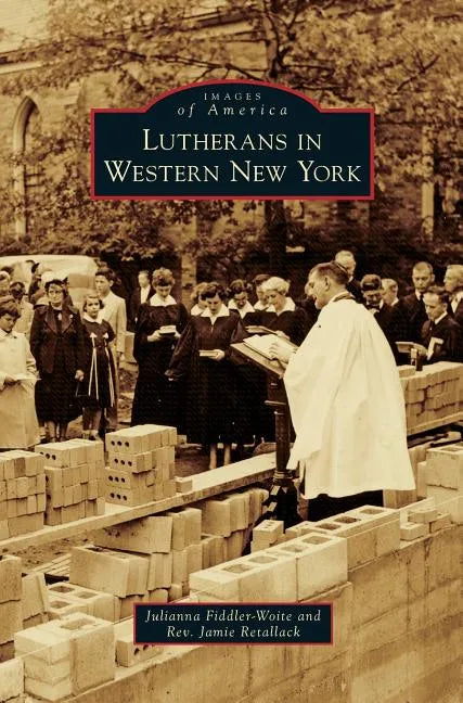 Lutherans in Western New York - Hardcover