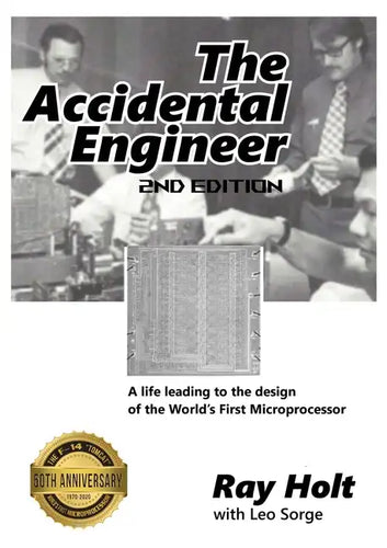 The Accidental Engineer - 2nd edition: The true story of the first microprocessor ever designed - Paperback
