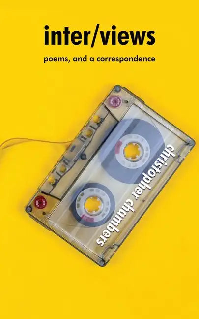 inter/views: poems, and a correspondence - Paperback