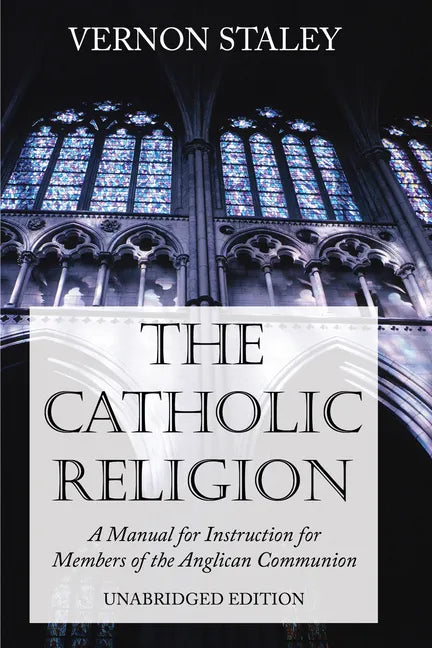 The Catholic Religion, Unabridged Edition - Paperback