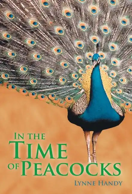 In the Time of Peacocks - Hardcover