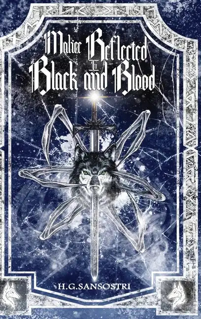 Malice Reflected in Black and Blood - Hardcover