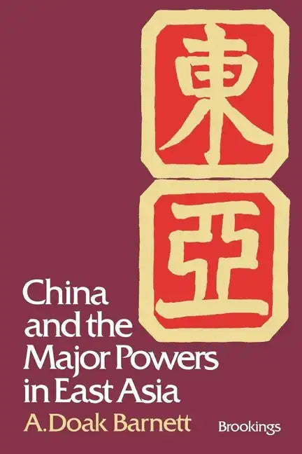 China and the Major Powers in East Asia - Paperback
