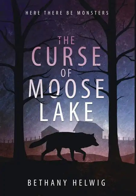 The Curse of Moose Lake - Hardcover