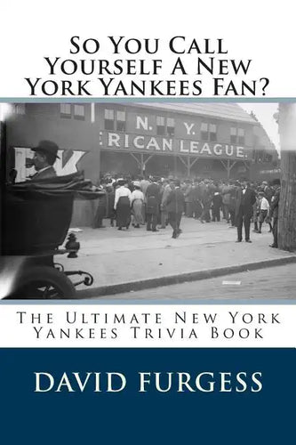 So You Call Yourself A New York Yankees Fan? - Paperback