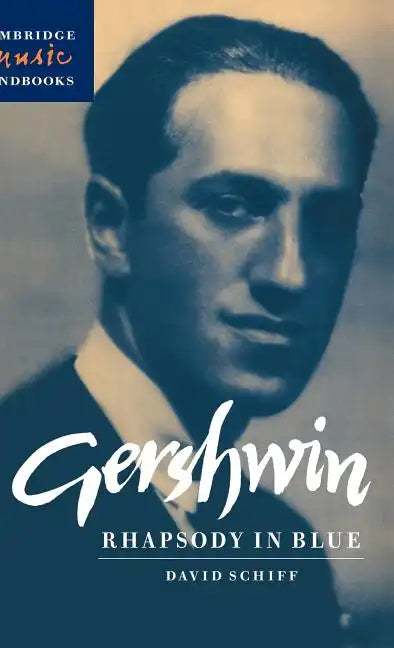 Gershwin: Rhapsody in Blue - Hardcover