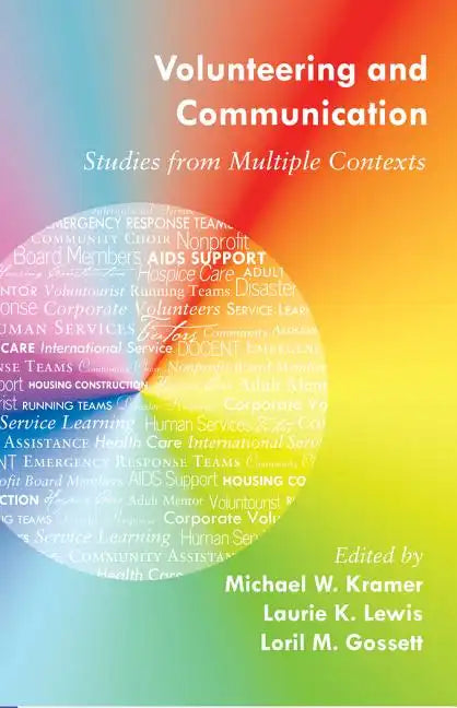 Volunteering and Communication: Studies from Multiple Contexts - Paperback