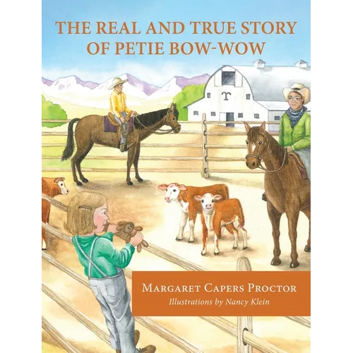 The Real and True Story of Petie Bow-wow - Hardcover