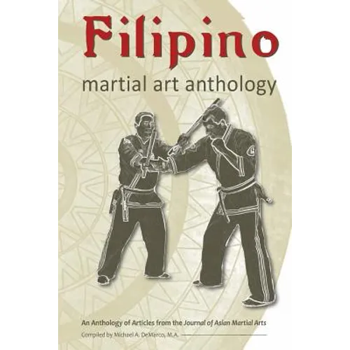 Filipino Martial Art Anthology - Paperback