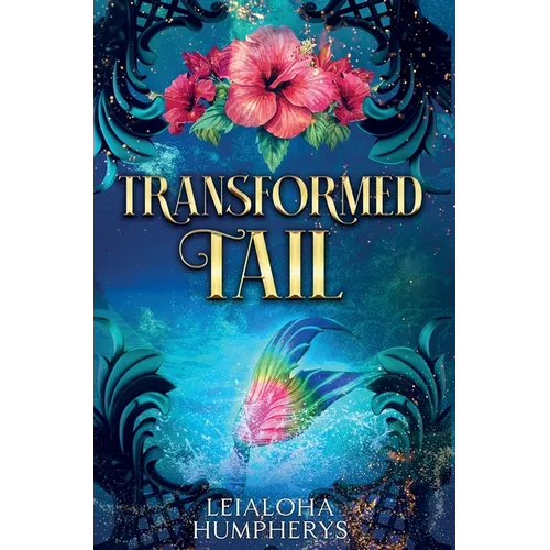 Transformed Tail - Hardcover