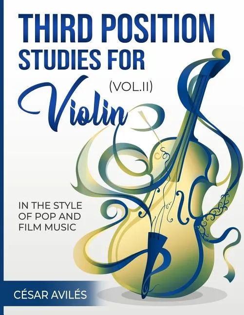 Third Position Studies for Violin, Vol. II - Paperback
