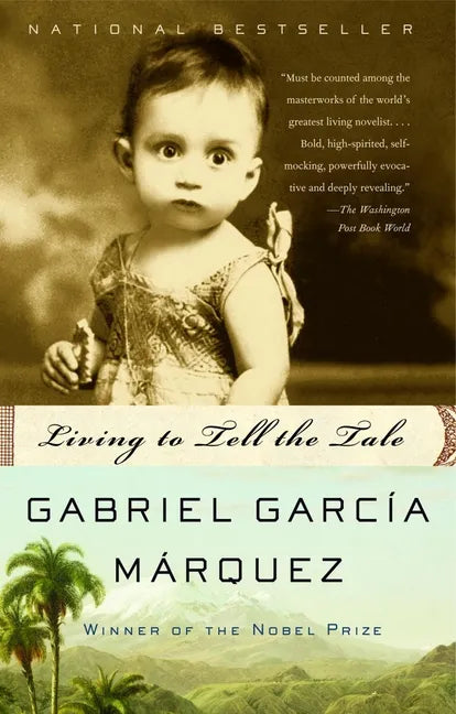Living to Tell the Tale: An Autobiography - Paperback